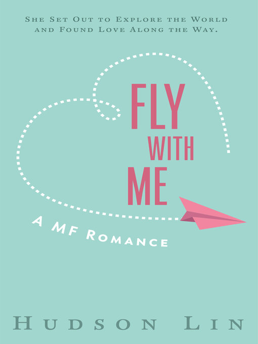 Title details for Fly With Me by Hudson Lin - Available